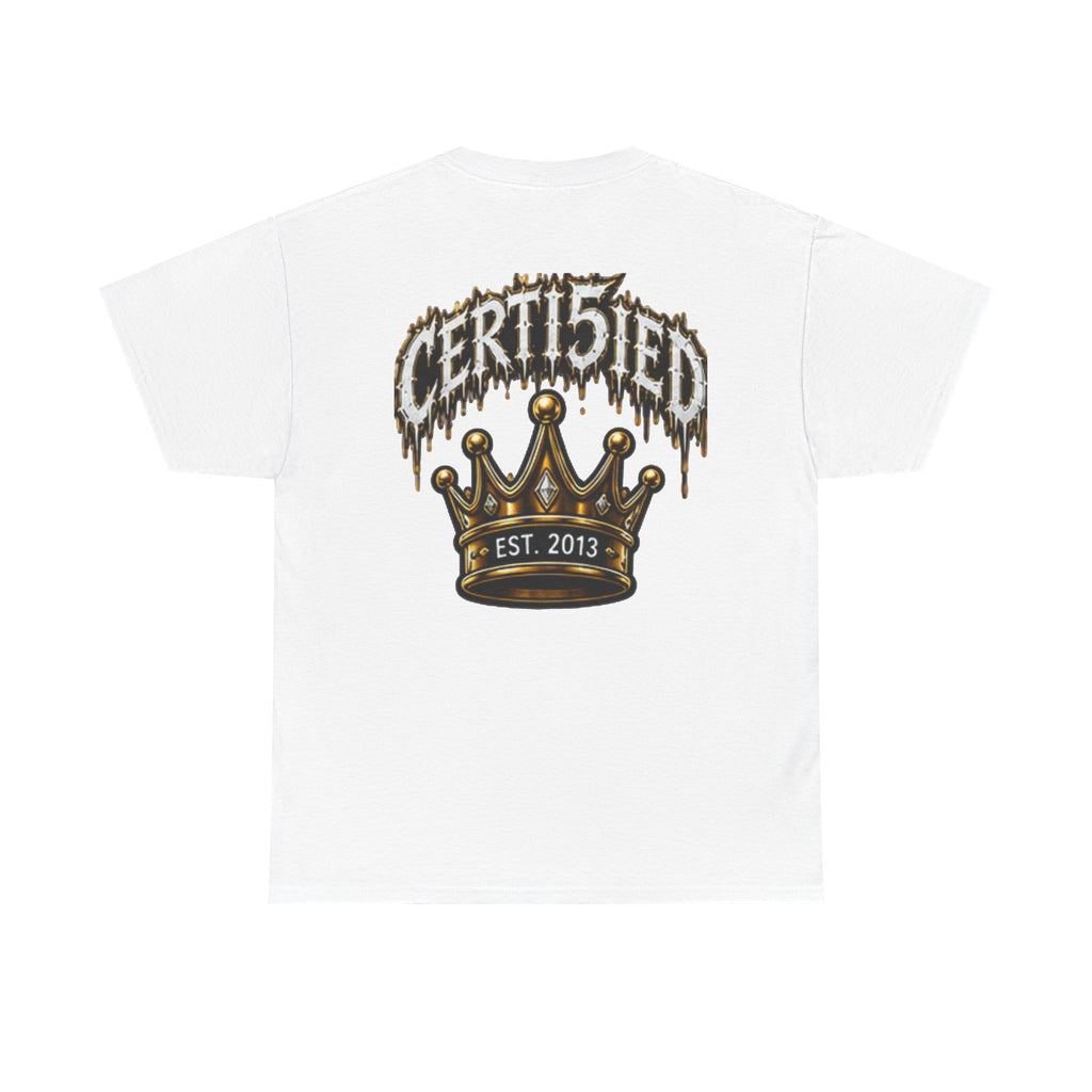 Certi5ied Crown Tee