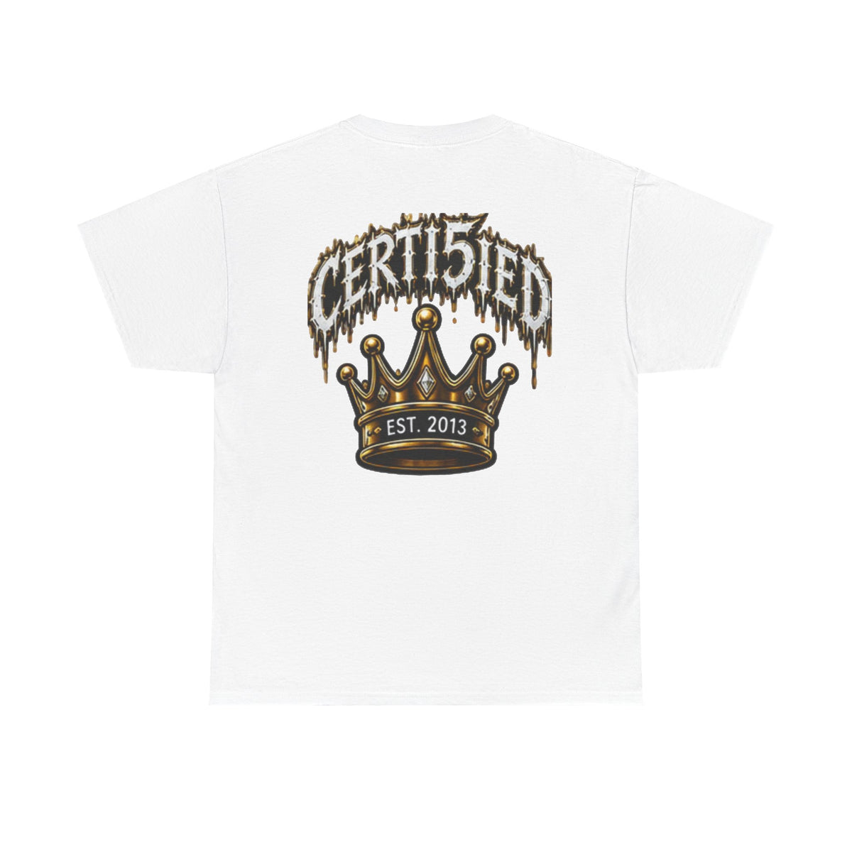 Certi5ied Crown Tee