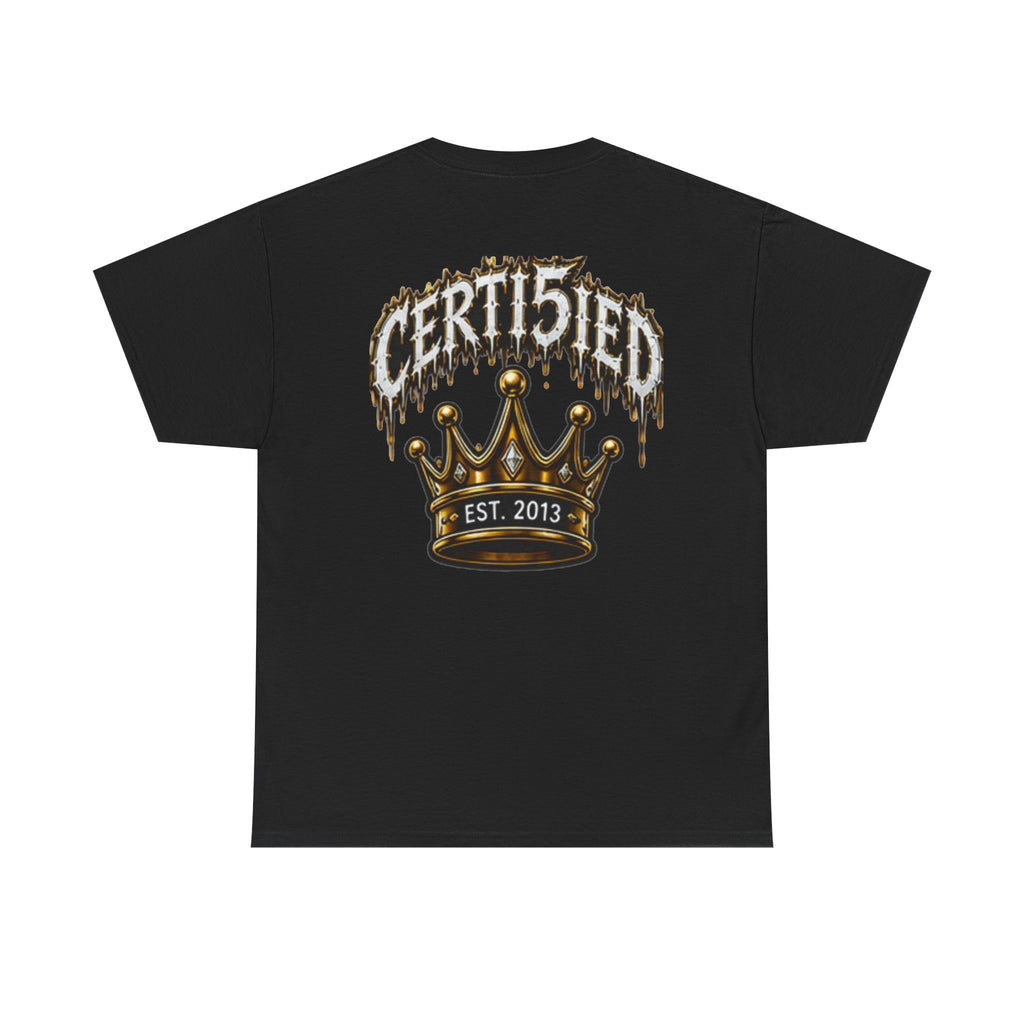 Certi5ied Crown Tee