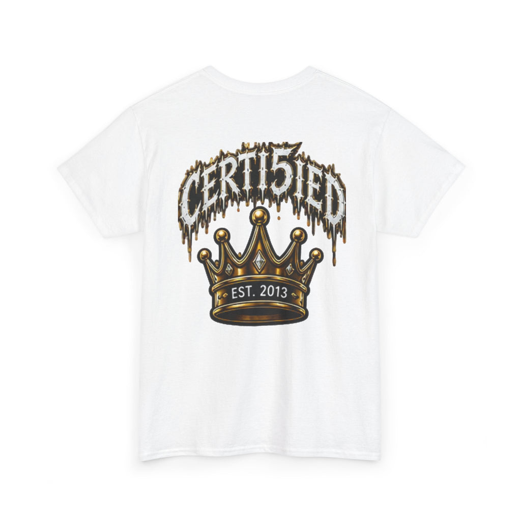 Certi5ied Crown Tee